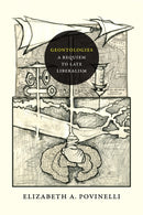 Geontologies : A Requiem to Late Liberalism-9780822362333