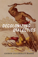 Decolonizing Dialectics-9780822362432