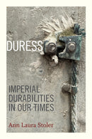 Duress : Imperial Durabilities in Our Times-9780822362678