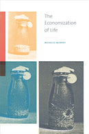 The Economization of Life-9780822363453