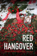 Red Hangover : Legacies of Twentieth-Century Communism-9780822369493