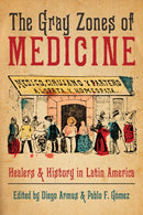 Gray Zones of Medicine