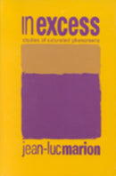 In Excess : Studies of Saturated Phenomena-9780823222179
