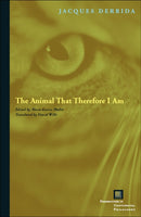 The Animal That Therefore I Am-9780823227914