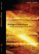 Heidegger''s Technologies