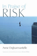 In Praise of Risk-9780823285457