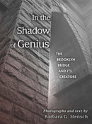 In the Shadow of Genius : The Brooklyn Bridge and Its Creators-9780823289509