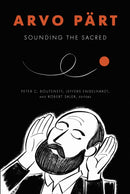 Arvo Part : Sounding the Sacred-9780823289769