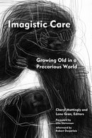 Imagistic Care : Growing Old in a Precarious World-9780823299638