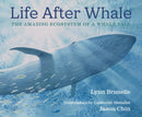 Life After Whale : The Amazing Ecosystem of a Whale Fall-9780823452286