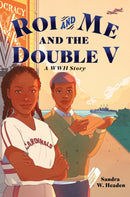 Roi and Me and the Double V