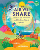 The Air We Share : A Pollution Problem and Finding Ways to Fix It-9780823455003