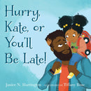 Hurry, Kate, or You'll Be Late!-9780823455973