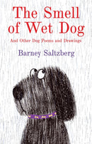 The Smell of Wet Dog : And Other Dog Poems and Drawings-9780823456390