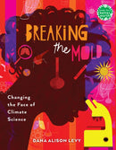 Breaking the Mold : Changing the Face of Climate Science-9780823458851
