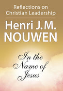 In the Name of Jesus : Reflections on Christian Leadership-9780824512590