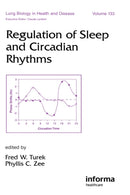 Regulation of Sleep and Circadian Rhythms