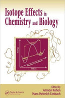 Isotope Effects In Chemistry and Biology-9780824724498
