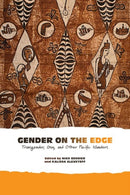 Gender on the Edge : Transgender, Gay, and Other Pacific Islanders-9780824838829