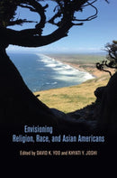 Envisioning Religion, Race, and Asian Americans-9780824889753