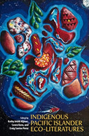 Indigenous Pacific Islander Eco-Literatures-9780824891046