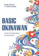 Basic Okinawan : From Conversation to Grammar-9780824893651