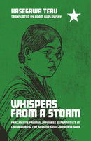 Whispers from a Storm : Fragments from a Japanese Esperantist in China during the Second Sino-Japanese War-9780824899639