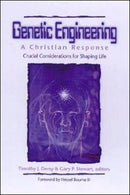 Genetic Engineering: A Christian Response – Crucial Considerations for Shaping Life