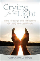 Crying for the Light – Bible Readings and Reflections for Living with Depression
