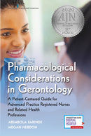 Pharmacological Considerations in Gerontology : A Patient-Centered Guide for Advanced Practice Registered Nurses and Related Health Professions-9780826127693