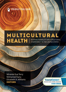 Multicultural Health : Intersectionality and Structural Competency in the United States-9780826159137