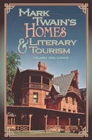 Mark Twain's Homes and Literary Tourism : Volume 1-9780826223333