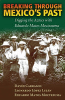 Breaking Through Mexico''s Past