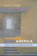 Anasazi America : Seventeenth Centuries on the Road from Center Place-9780826354785