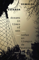 Dreams in Times of War / Sonar En Tiempos De Guerra : Stories / Cuentos-9780826367693
