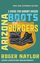 Arizona Boots and Burgers : A Guide for Hungry Hikers-9780826369079