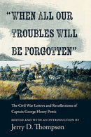 "When All Our Troubles Will Be Forgotten"