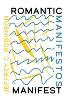 Romantic Manifestos Manifest