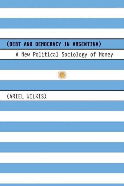 Debt and Democracy in Argentina