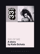 PJ Harvey's Rid of Me: A Story-9780826427786