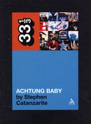 U2's Achtung Baby : Meditations on Love in the Shadow of the Fall-9780826427847
