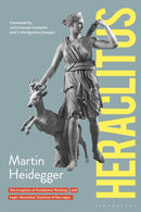 Heraclitus : The Inception of Occidental Thinking and Logic: Heraclitus's Doctrine of the Logos-9780826462411