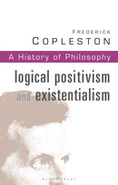 History of Philosophy Volume 11 : Logical Postivism and Existentialism-9780826469052