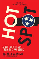 Hot Spot : A Doctor's Diary From the Pandemic-9780826505064
