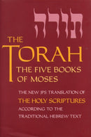 The Torah : The Five Books of Moses, the New Translation of the Holy Scriptures According to the Traditional Hebrew Text-9780827606807