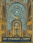 Lost Synagogues of Europe : Paintings and Histories-9780827615694