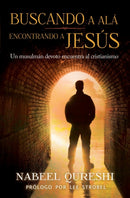 Buscando a Ala encontrando a Jesus : Un musulman devoto encuentra al cristianismo-9780829766073