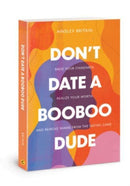 Dont Date a Booboo Dude-9780830782857