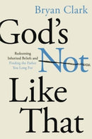 Gods Not Like That-9780830784394