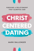 Christ-Centered Dating-9780830784509